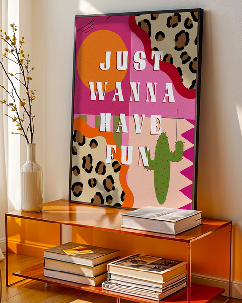 Affiche just wanna have fun