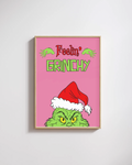 Affiche Feelin Grinchy - Emily in home